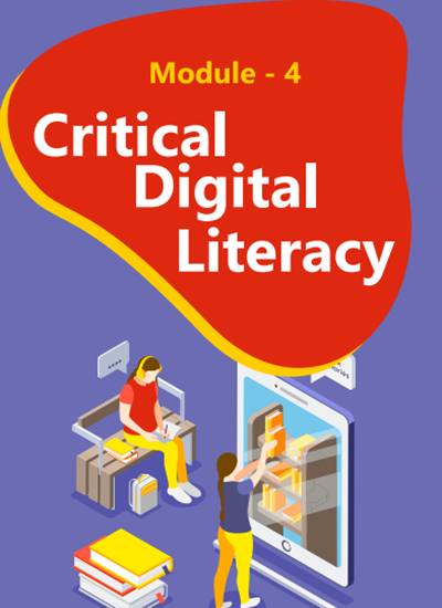 Critical Digital Literacy (Module 4)