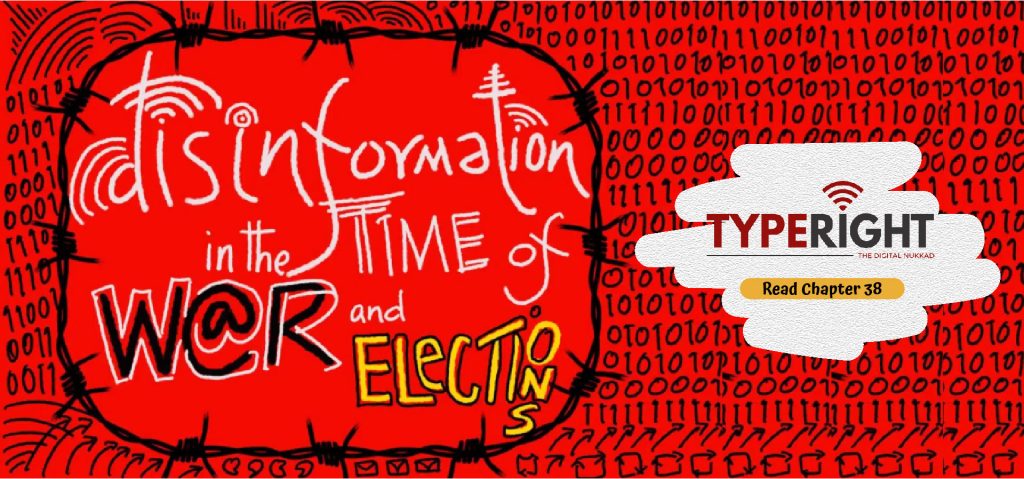 Disinformation in the Time of War and Elections