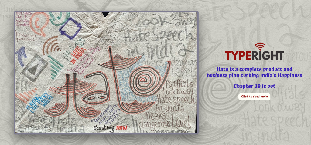 Hate is a complete product and business plan curbing India’s Happiness