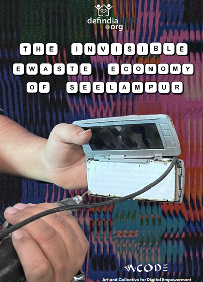 The Invisible e-Waste Economy of Seelampur