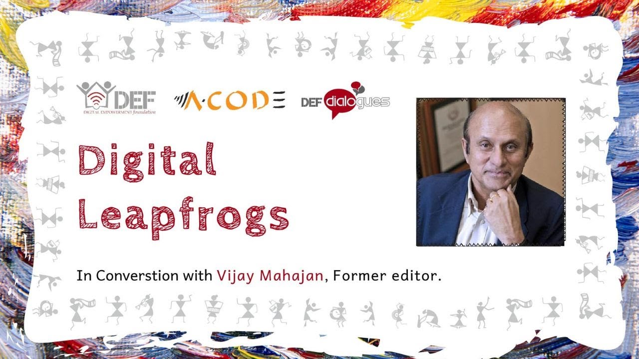 DEFDialogue ACODE E06: Vijay Mahajan